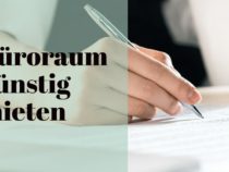 Büroraum günstig mieten – Bürogemeinschaften