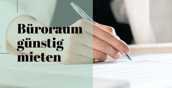 Büroraum günstig mieten – Bürogemeinschaften